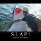 Slap!