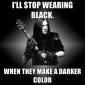 I'll Stop Wearing Black