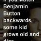 Benjamin Button Backwards