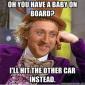 Oh You Have A Baby On Board?