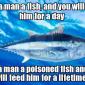 Give a man a fish